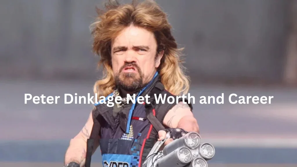 Peter Dinklage Net Worth and Career