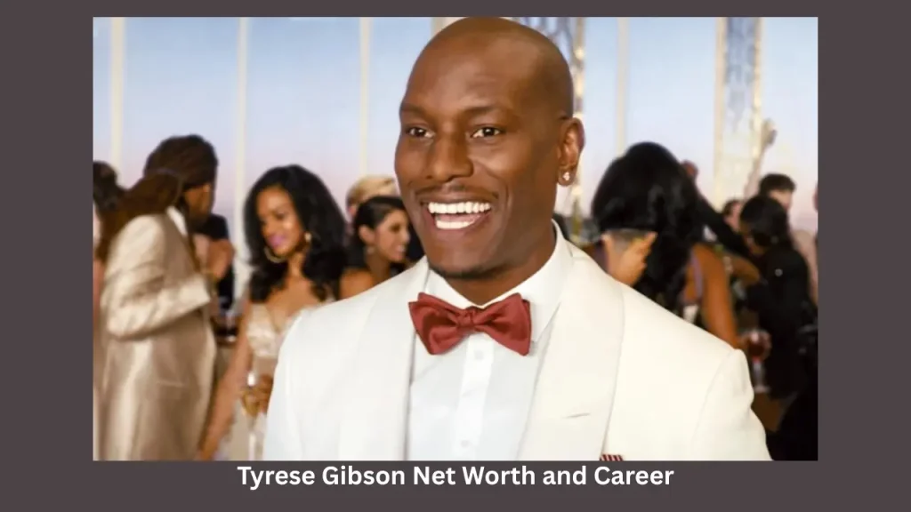 Tyrese Gibson Net Worth and Career
