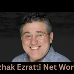 itzhak ezratti net worth