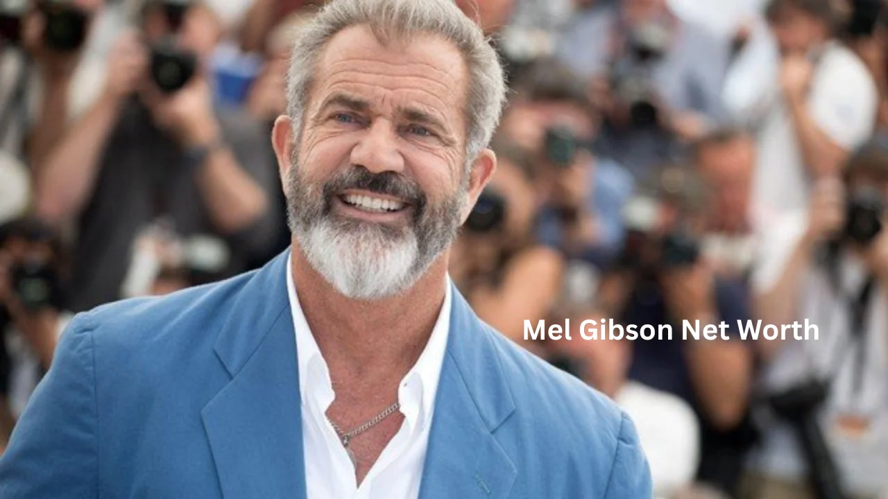 mel gibson net worth