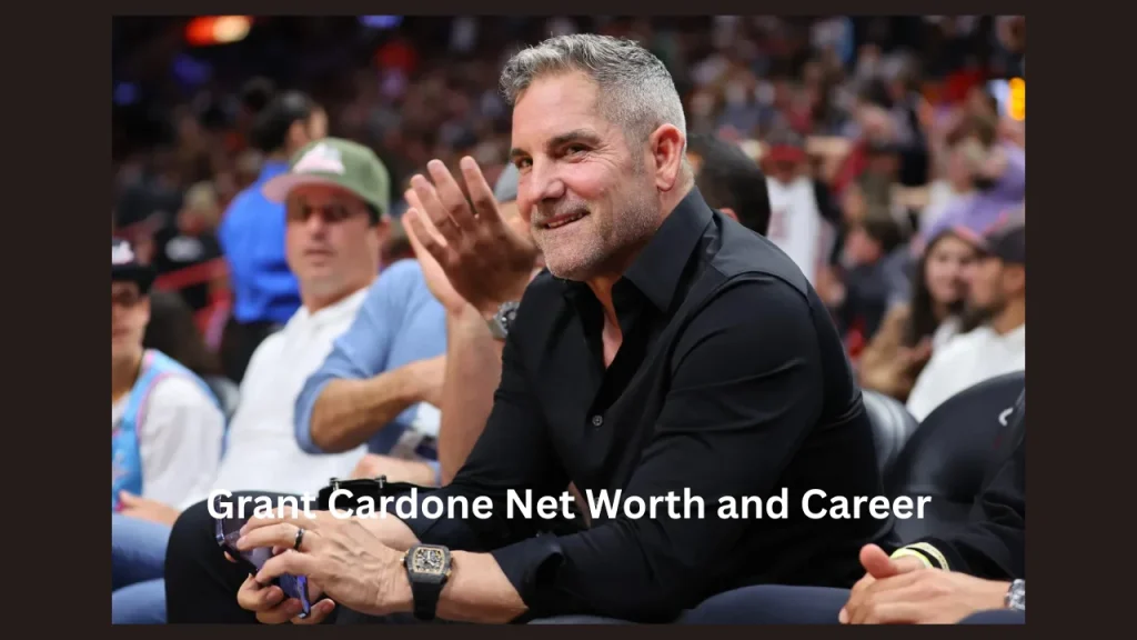 Grant Cardone Net Worth and Career