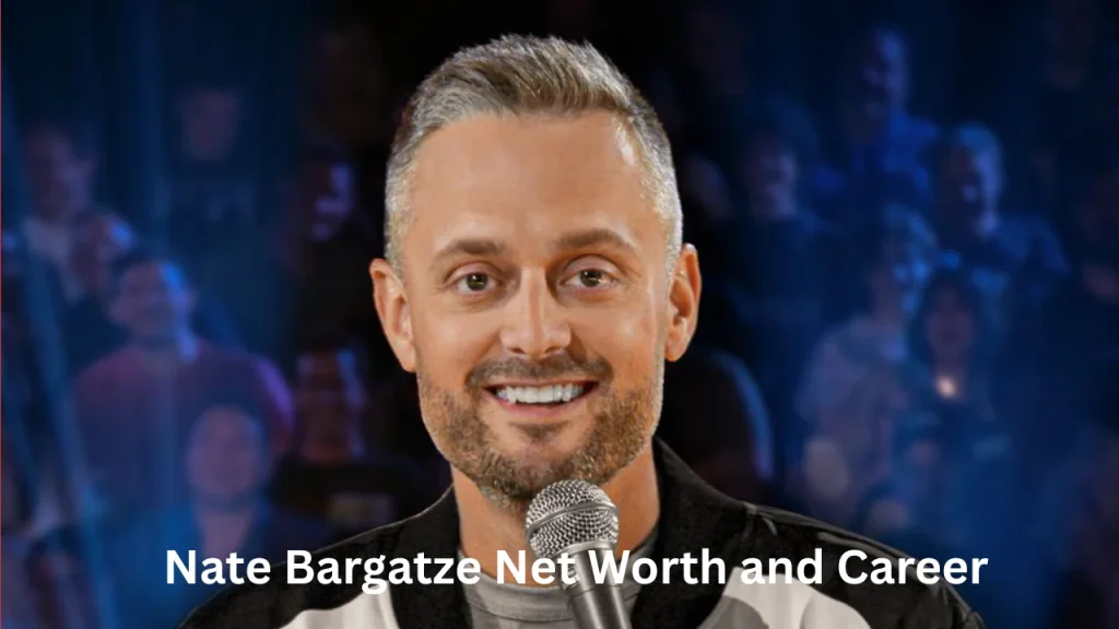 Nate Bargatze Net Worth and Career