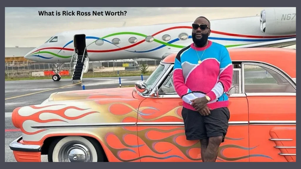 What is Rick Ross Net Worth?