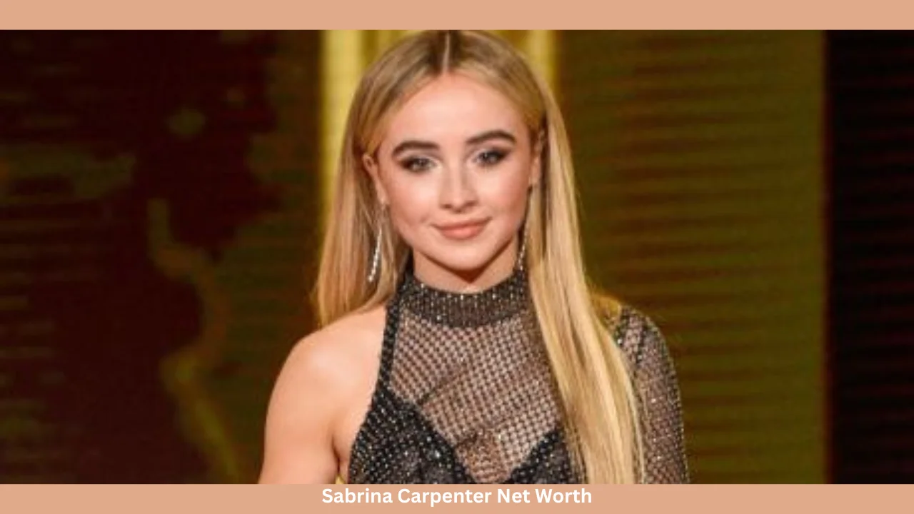 sabrina carpenter net worth