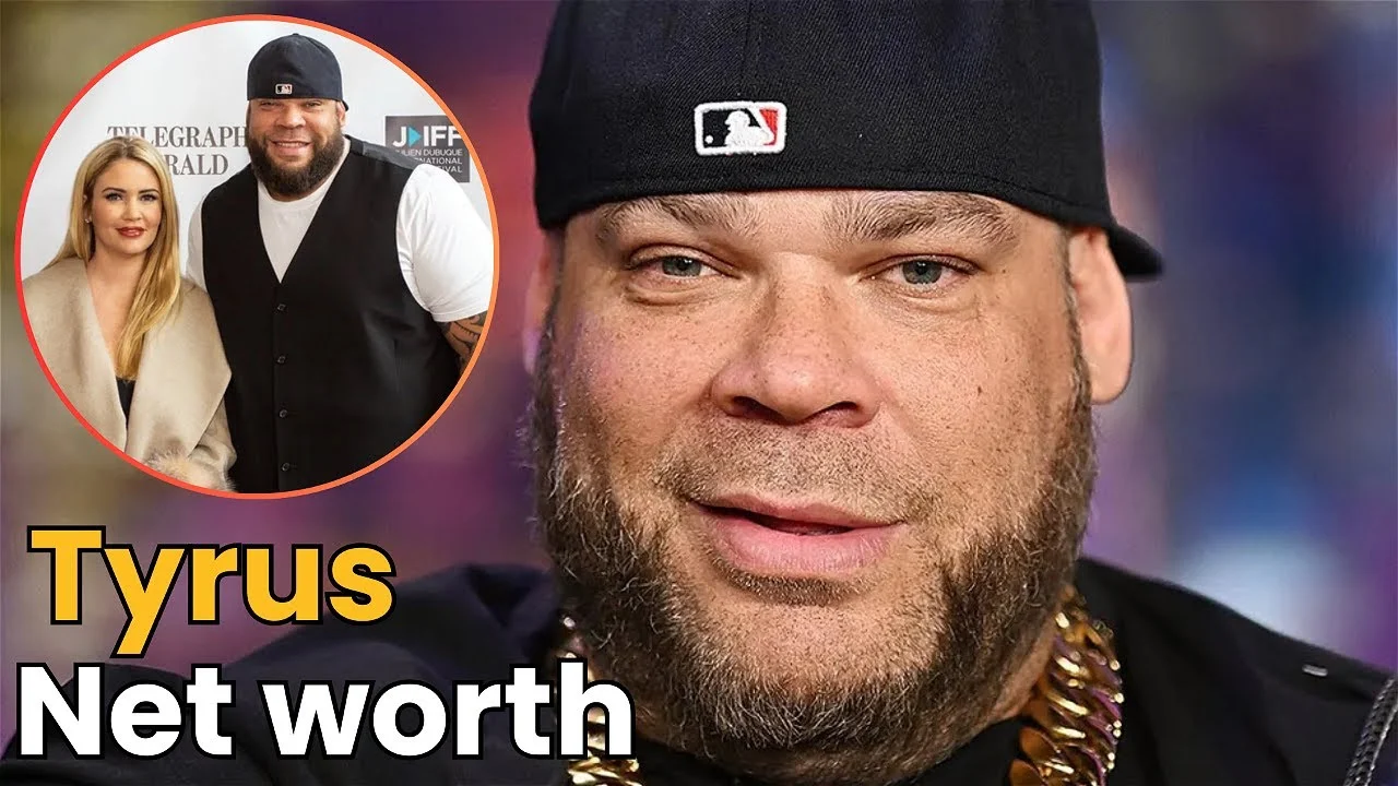 tyrus net worth